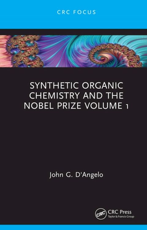 Synthetic Organic Chemistry and the Nobel Prize Volume 1(Kobo/電子書)