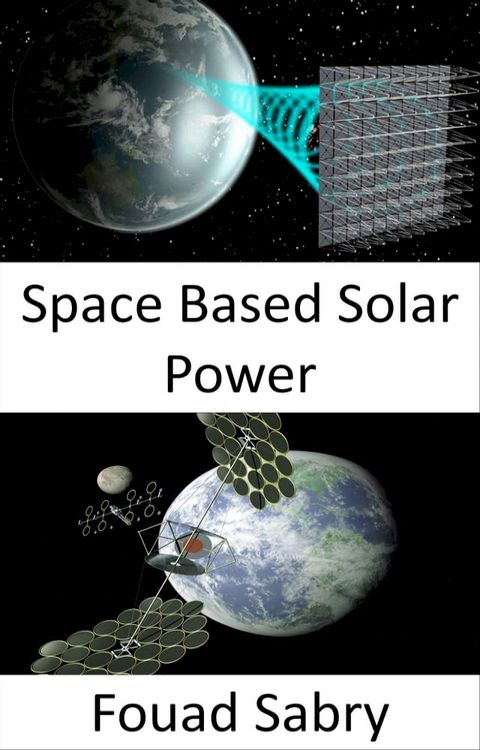 Space Based Solar Power(Kobo/電子書)