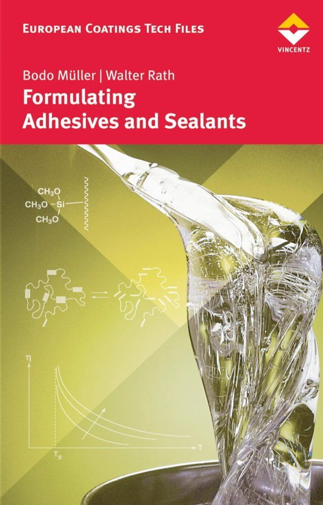  Formulating Adhesives and Sealants(Kobo/電子書)