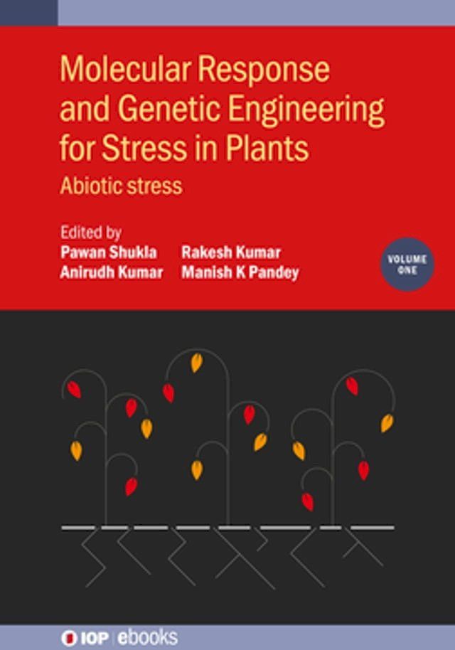  Molecular Response and Genetic Engineering for Stress in Plants, Volume 1(Kobo/電子書)