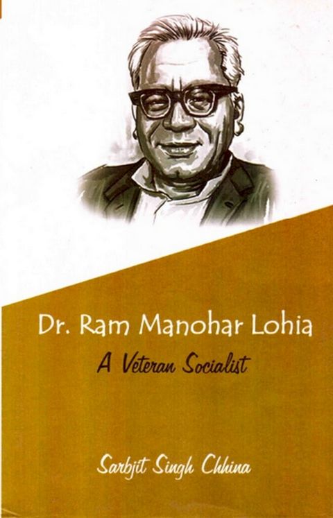 Dr. Ram Manohar Lohia: A Veteran Socialist(Kobo/電子書)