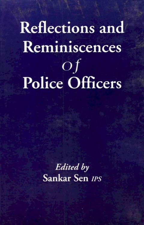 Reflections and Reminiscences of Police Officers(Kobo/電子書)