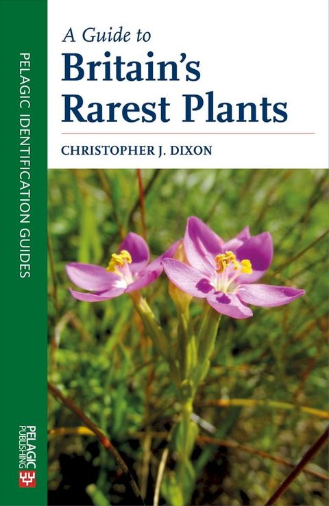 A Guide to Britain's Rarest Plants(Kobo/電子書)