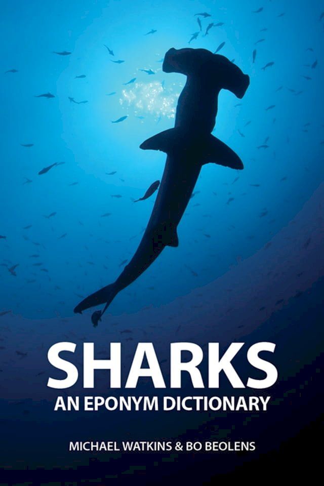  Sharks: An Eponym Dictionary(Kobo/電子書)