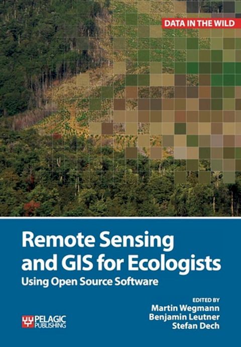 Remote Sensing and GIS for Ecologists(Kobo/電子書)