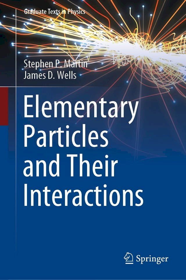  Elementary Particles and Their Interactions(Kobo/電子書)