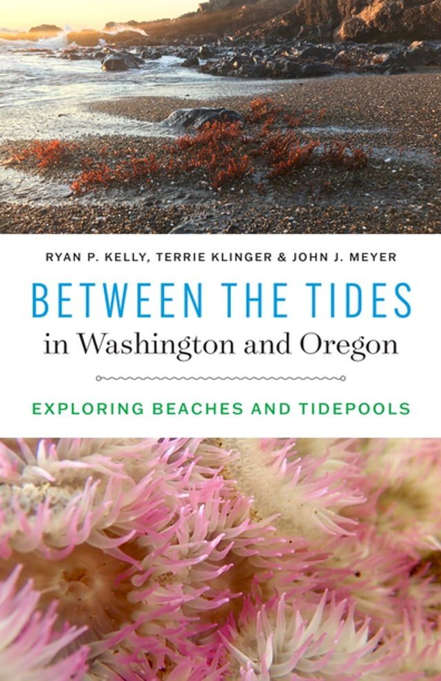  Between the Tides in Washington and Oregon(Kobo/電子書)