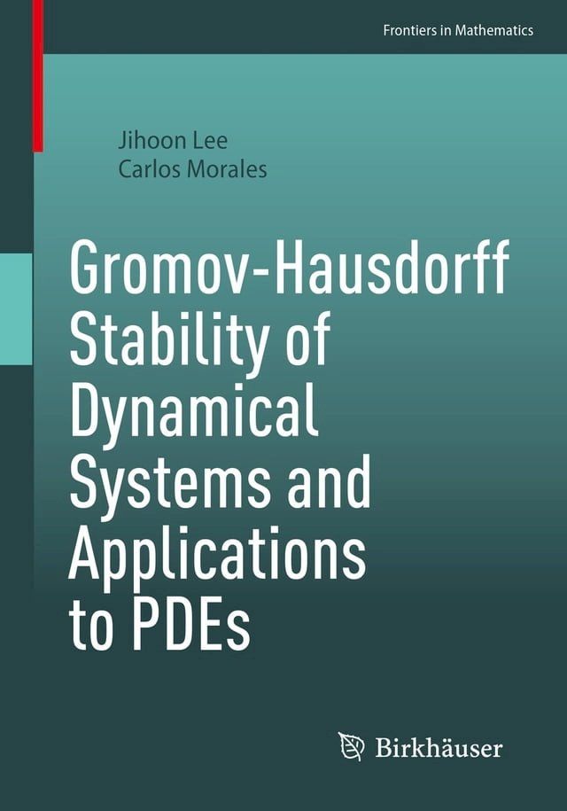  Gromov-Hausdorff Stability of Dynamical Systems and Applications to PDEs(Kobo/電子書)