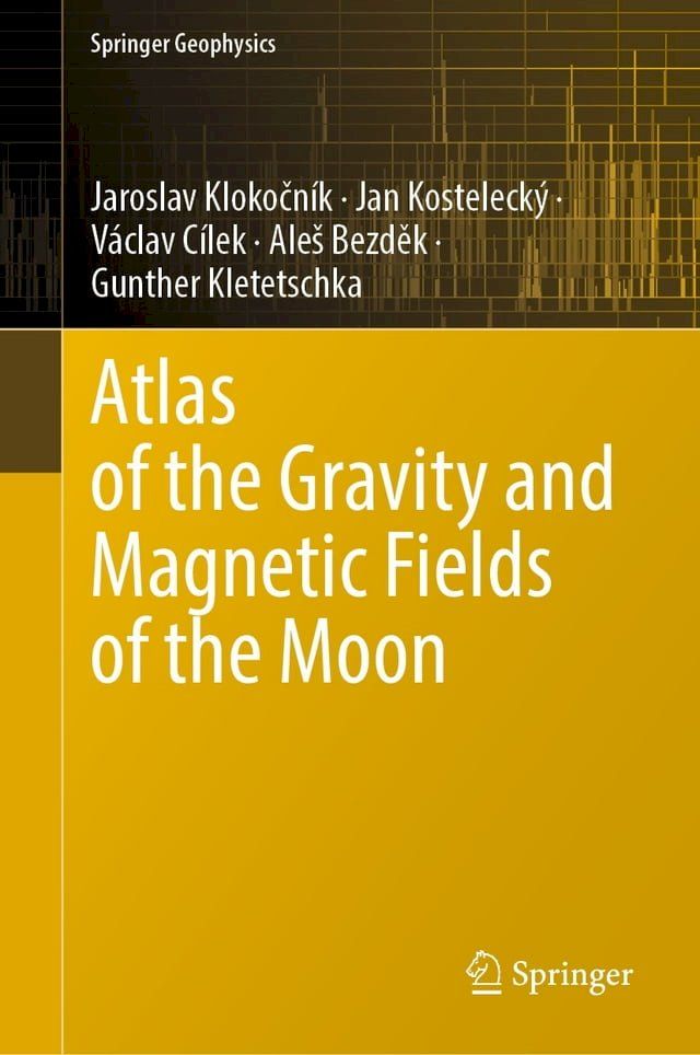  Atlas of the Gravity and Magnetic Fields of the Moon(Kobo/電子書)