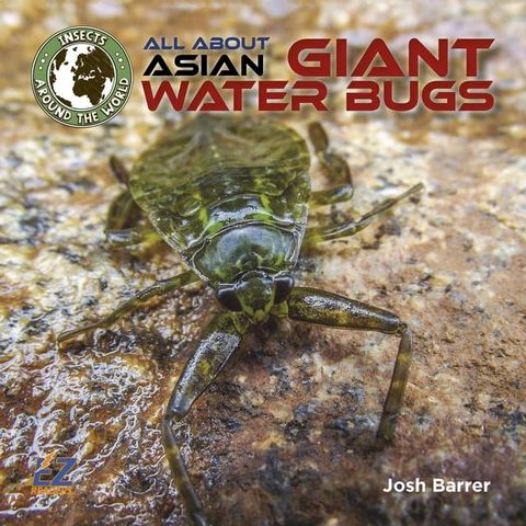 All About Asian Giant Water Bugs(Kobo/電子書)