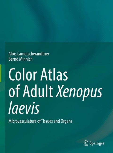 Color Atlas of Adult Xenopus laevis(Kobo/電子書)