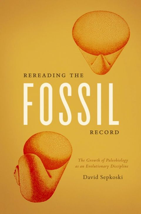 Rereading the Fossil Record(Kobo/電子書)