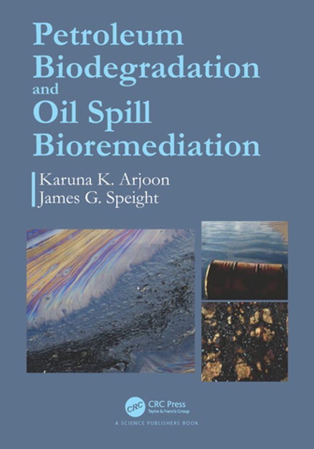  Petroleum Biodegradation and Oil Spill Bioremediation(Kobo/電子書)