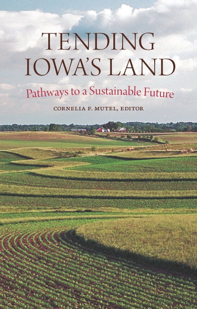  Tending Iowa’s Land(Kobo/電子書)