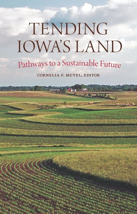 Tending Iowa’s Land(Kobo/電子書)