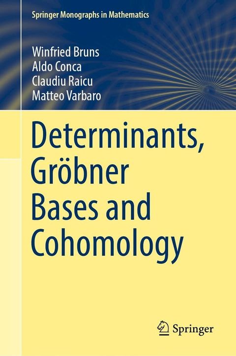 Determinants, Gröbner Bases and Cohomology(Kobo/電子書)