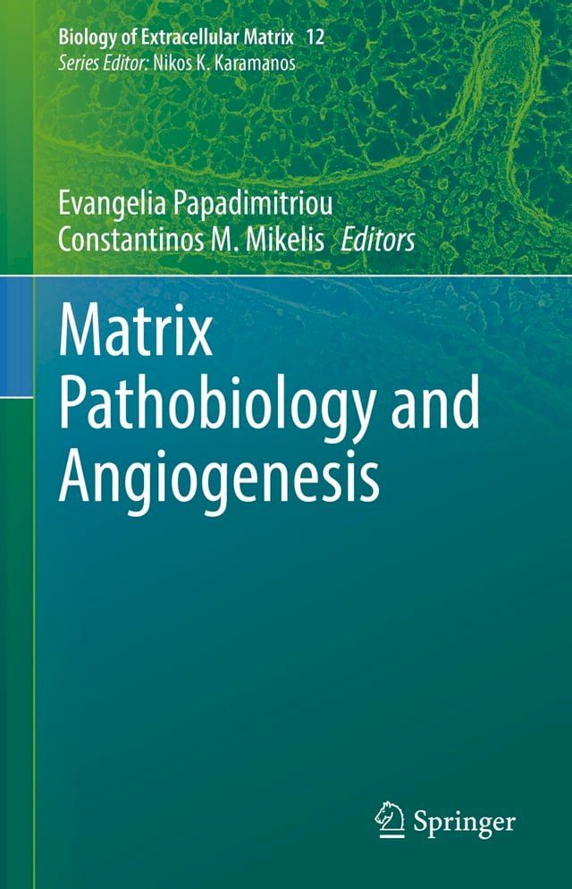  Matrix Pathobiology and Angiogenesis(Kobo/電子書)