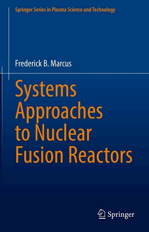 Systems Approaches to Nuclear Fusion Reactors(Kobo/電子書)