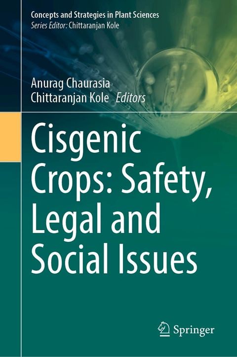 Cisgenic Crops: Safety, Legal and Social Issues(Kobo/電子書)