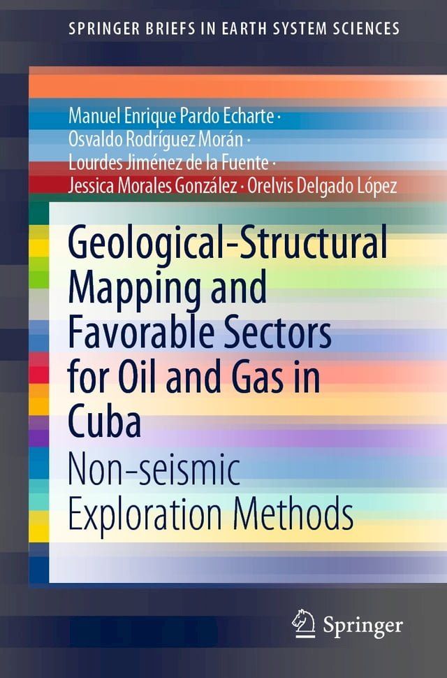  Geological-Structural Mapping and Favorable Sectors for Oil and Gas in Cuba(Kobo/電子書)