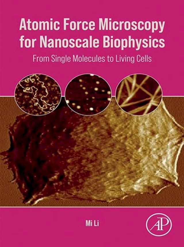  Atomic Force Microscopy for Nanoscale Biophysics(Kobo/電子書)