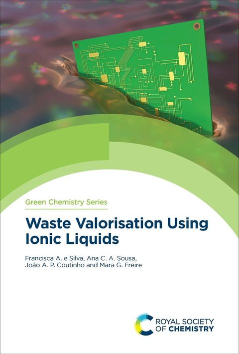 Waste Valorisation Using Ionic Liquids(Kobo/電子書)