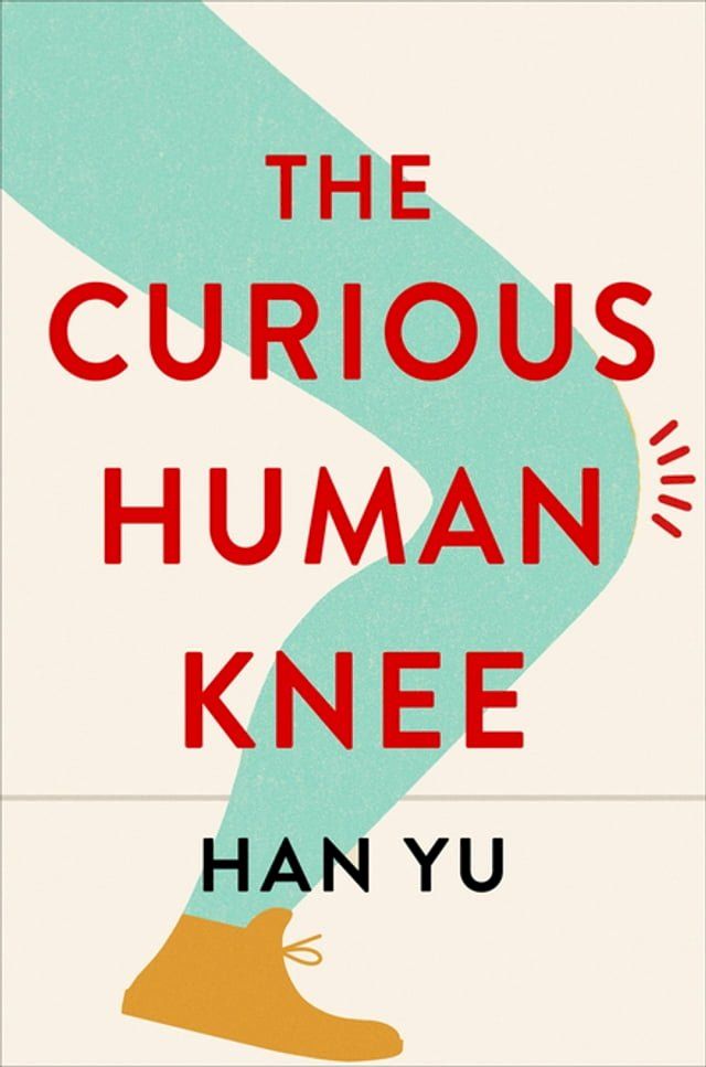  The Curious Human Knee(Kobo/電子書)