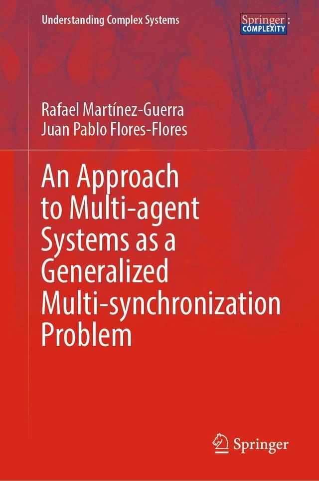  An Approach to Multi-agent Systems as a Generalized Multi-synchronization Problem(Kobo/電子書)