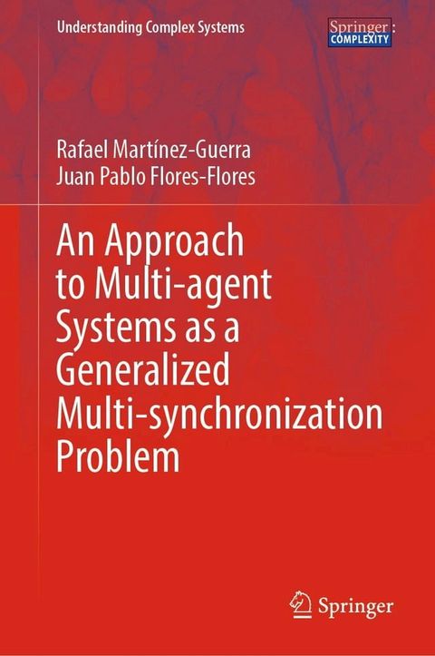 An Approach to Multi-agent Systems as a Generalized Multi-synchronization Problem(Kobo/電子書)