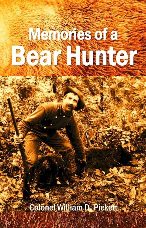 Memories of a Bear Hunter(Kobo/電子書)