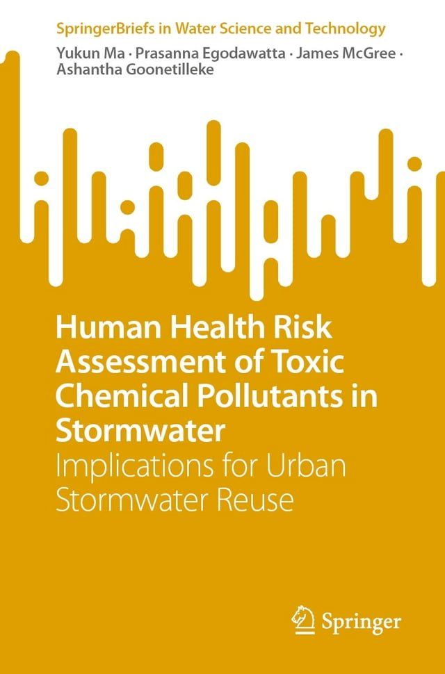  Human Health Risk Assessment of Toxic Chemical Pollutants in Stormwater(Kobo/電子書)