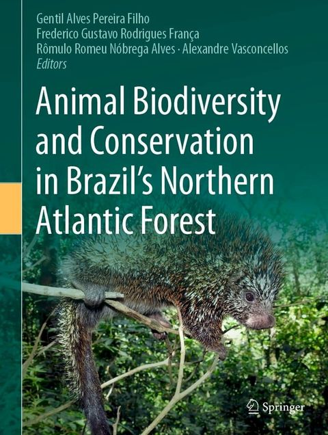 Animal Biodiversity and Conservation in Brazil's Northern Atlantic Forest(Kobo/電子書)