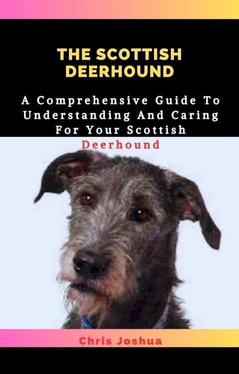 THE SCOTTISH DEERHOUND(Kobo/電子書)