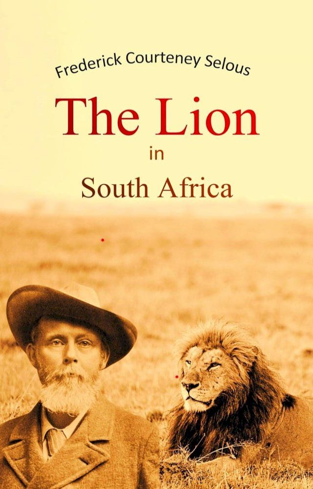  The Lion in South Africa(Kobo/電子書)