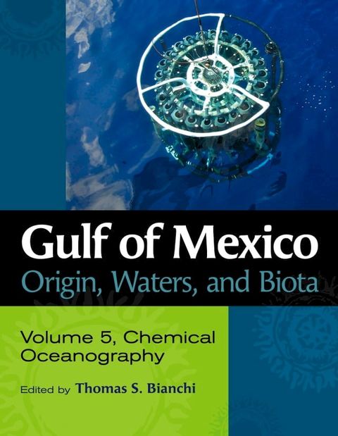 Gulf of Mexico Origin, Waters, and Biota(Kobo/電子書)