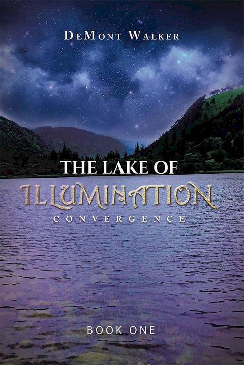 The Lake Of Illumination(Kobo/電子書)