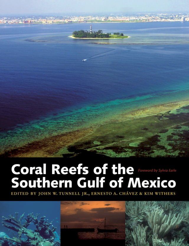  Coral Reefs of the Southern Gulf of Mexico(Kobo/電子書)