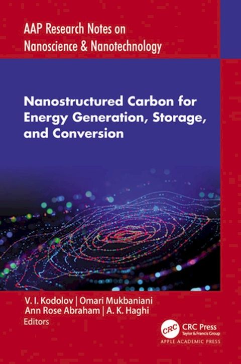 Nanostructured Carbon for Energy Generation, Storage, and Conversion(Kobo/電子書)