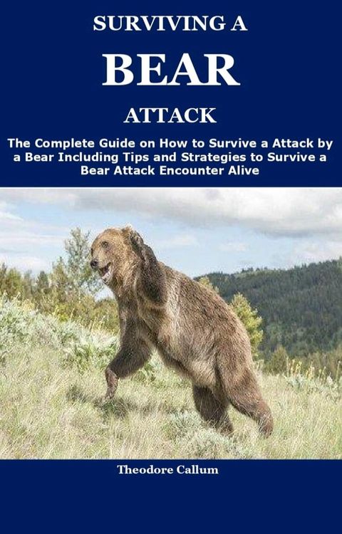 SURVIVING A BEAR ATTACK(Kobo/電子書)