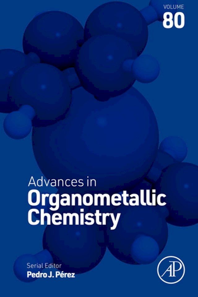  Advances in Organometallic Chemistry(Kobo/電子書)