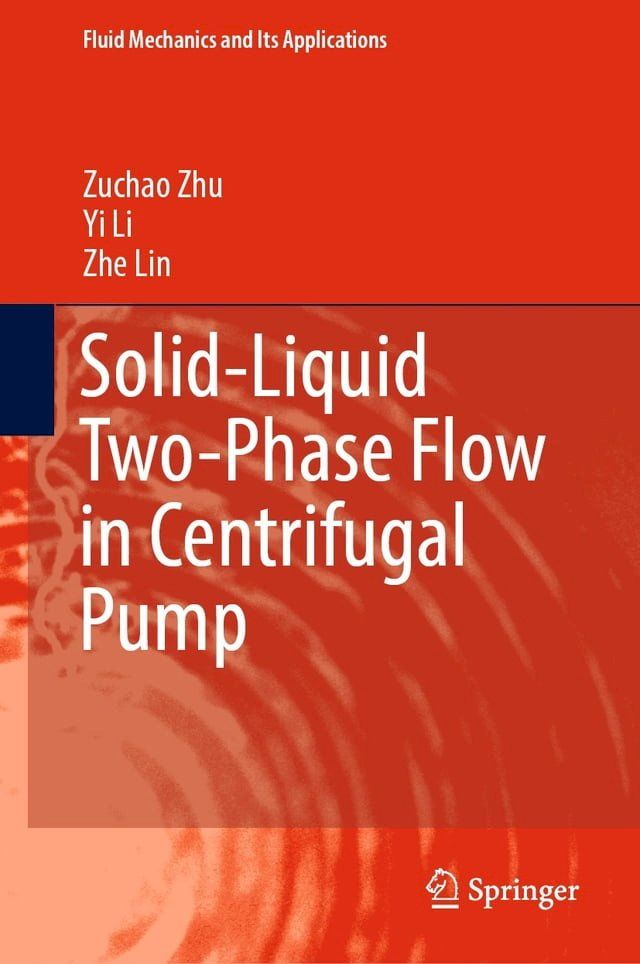  Solid-Liquid Two-Phase Flow in Centrifugal Pump(Kobo/電子書)