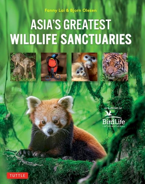 Asia's Greatest Wildlife Sanctuaries(Kobo/電子書)