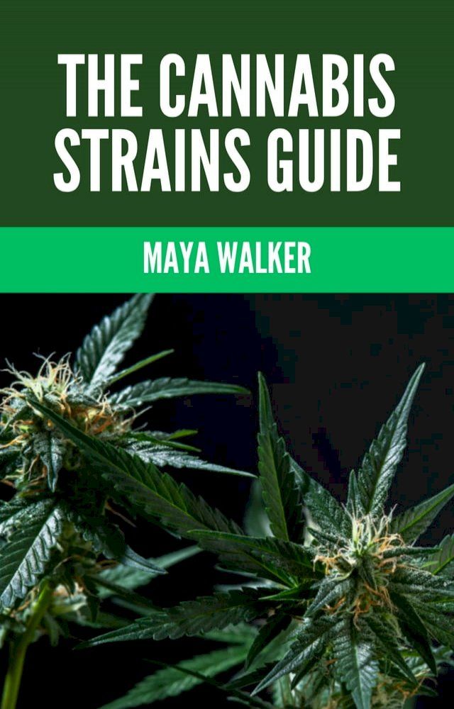  THE CANNABIS STRAINS GUIDE(Kobo/電子書)