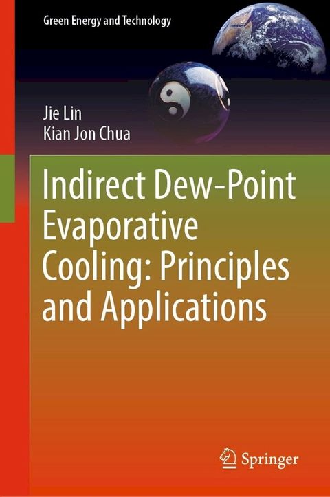 Indirect Dew-Point Evaporative Cooling: Principles and Applications(Kobo/電子書)