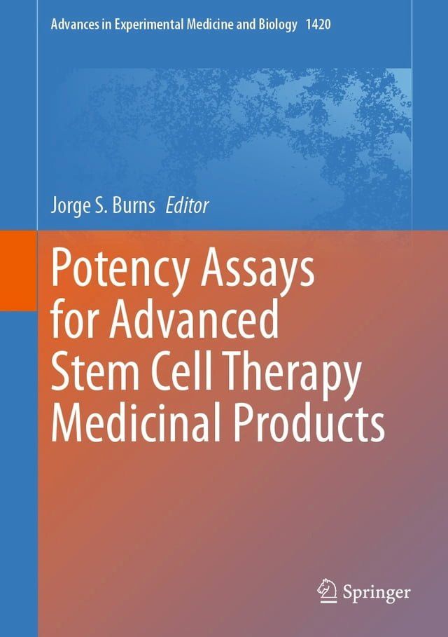  Potency Assays for Advanced Stem Cell Therapy Medicinal Products(Kobo/電子書)