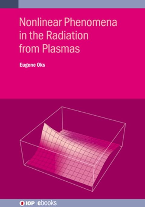 Nonlinear Phenomena in the Radiation from Plasmas(Kobo/電子書)