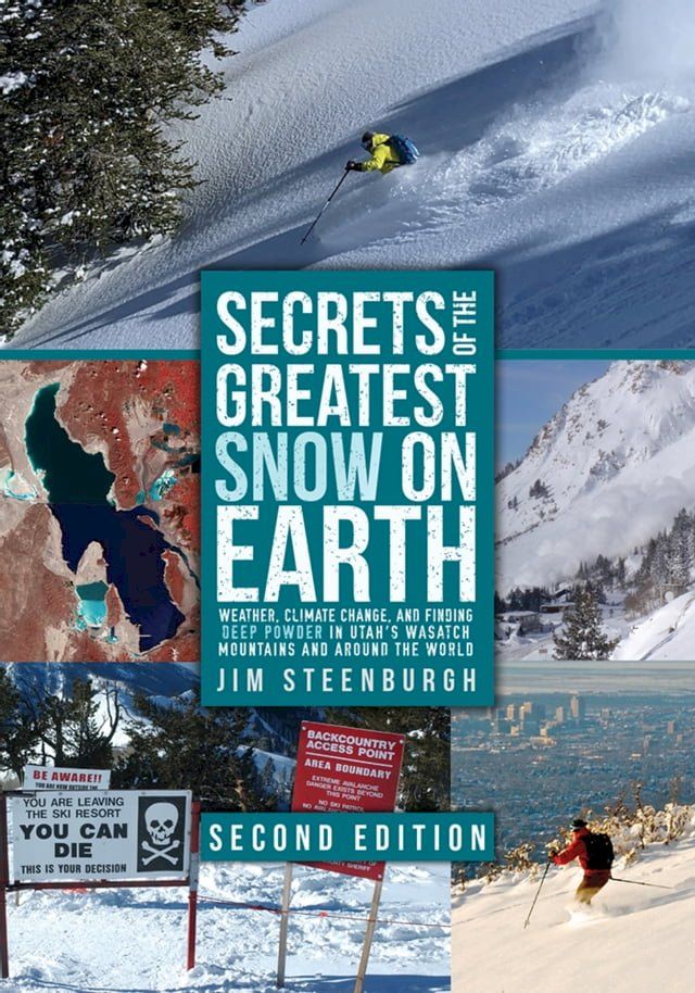  Secrets of the Greatest Snow on Earth, Second Edition(Kobo/電子書)