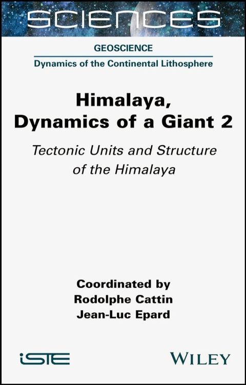 Himalaya: Dynamics of a Giant, Tectonic Units and Structure of the Himalaya(Kobo/電子書)