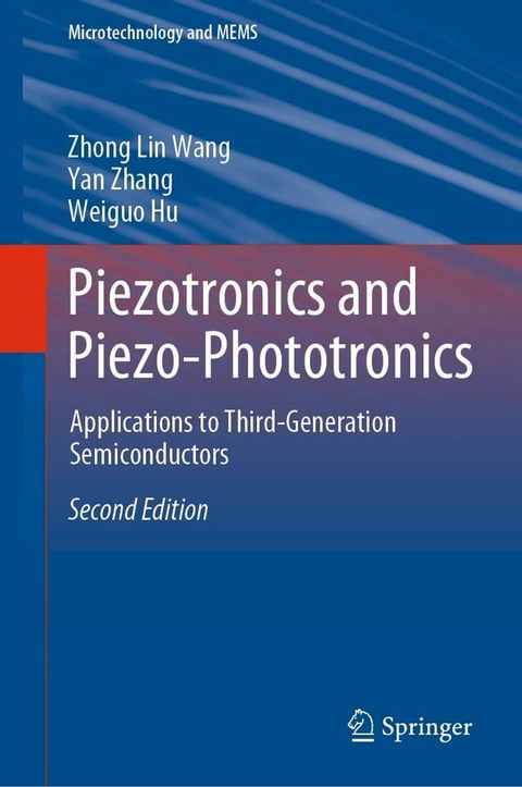 Piezotronics and Piezo-Phototronics(Kobo/電子書)