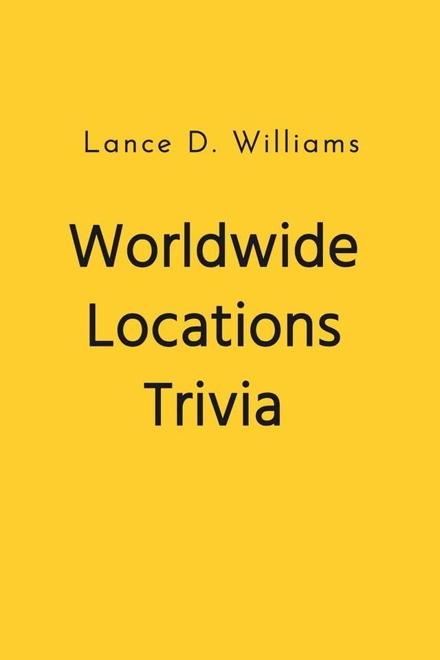  Worldwide Locations Trivia(Kobo/電子書)